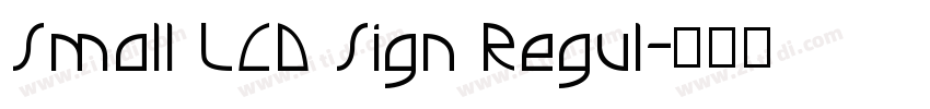 Small LCD Sign Regul字体转换